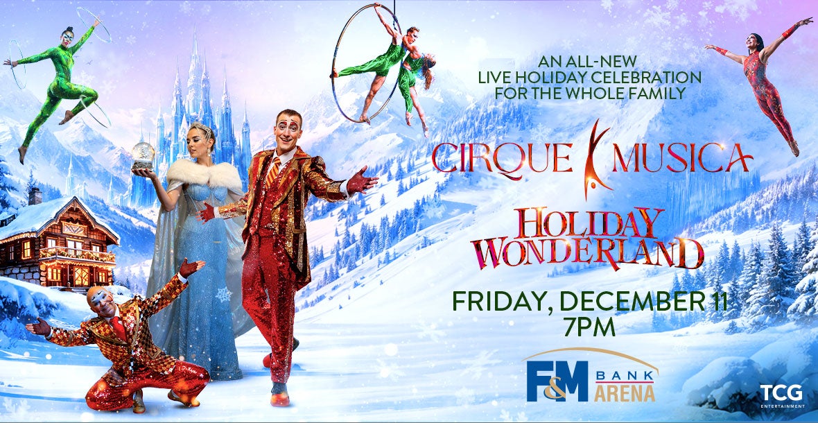 More Info for Cirque Musica Holiday Wonderland