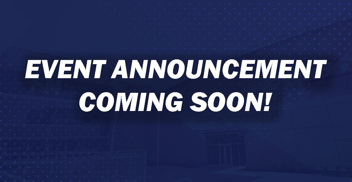 Event Announcement Coming Soon